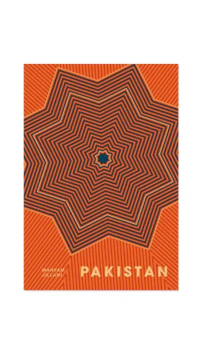 Pakistan: Recipes and Stories from Home Kitchens, Restaurants, and Roadside Stands