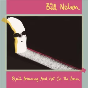 Quit Dreaming & Get On The Beam (Deluxe Edition)
